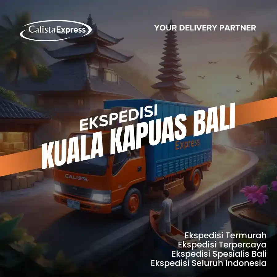 Ekspedisi Kuala Kapuas Bali Murah