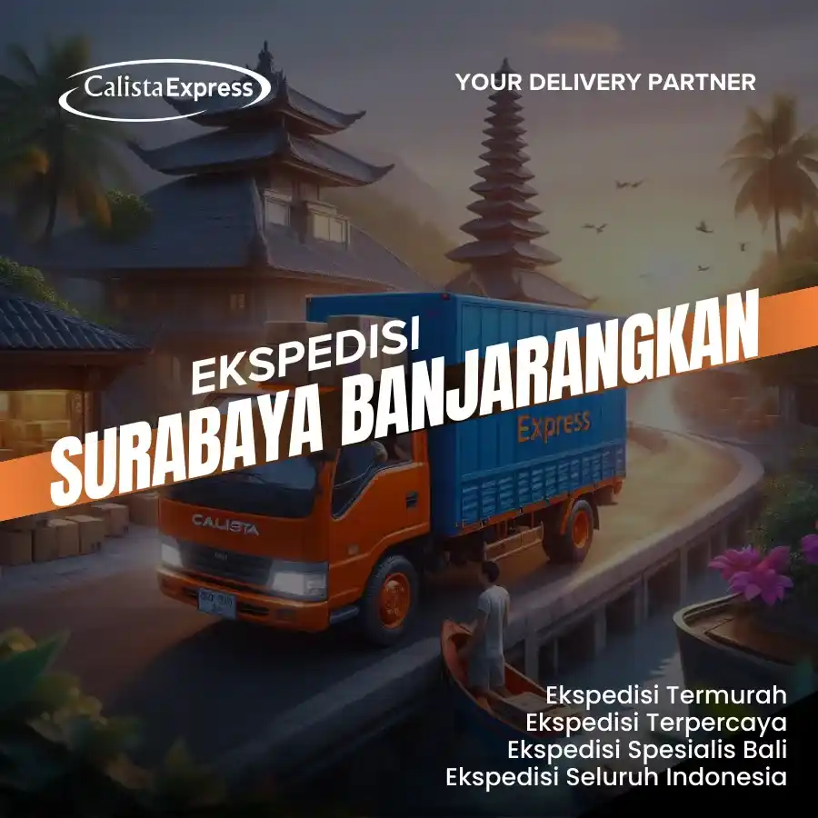 Ekspedisi Surabaya Banjarangkan Klungkung