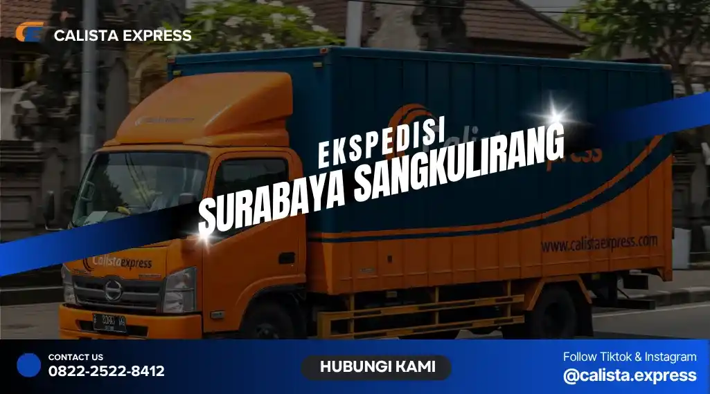Jasa Ekspedisi Surabaya Sangkulirang Murah | Cargo Terpercaya