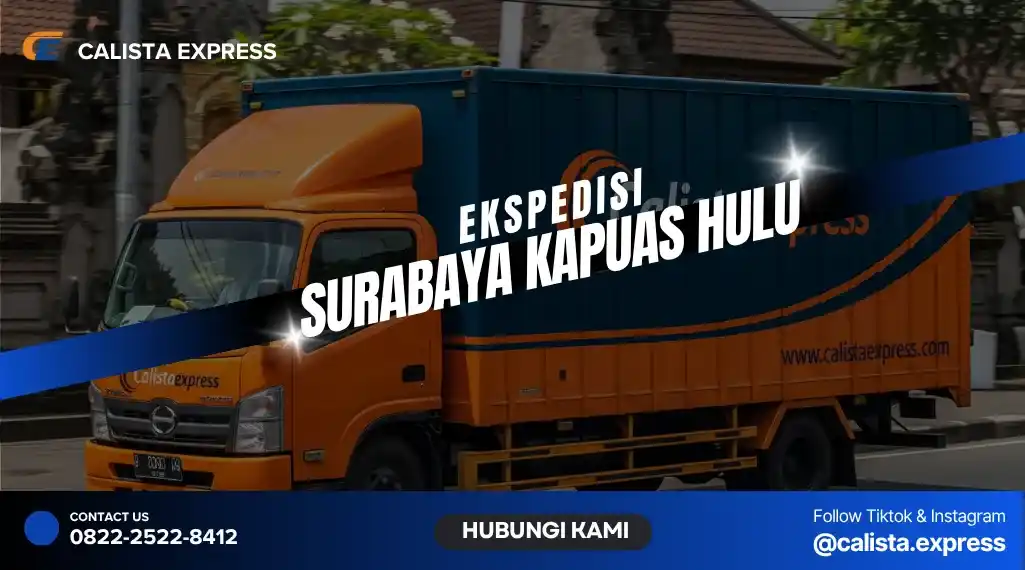 Ekspedisi Surabaya Kapuas Hulu Murah | Aman & Cepat 2026